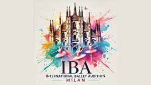 BALLET AUDITION: International Ballet Audition in Milan(合同オーディション)