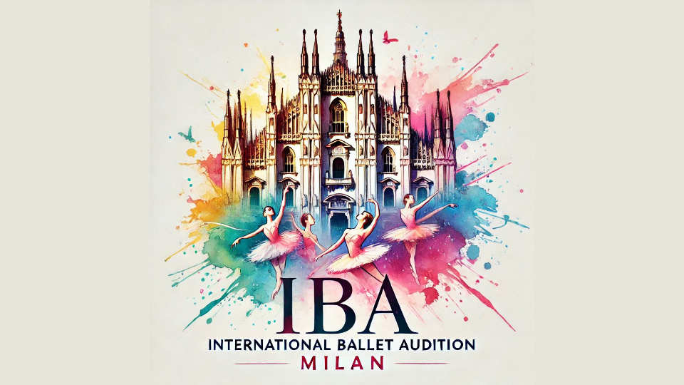 BALLET AUDITION: International Ballet Audition in Milan(合同オーディション)